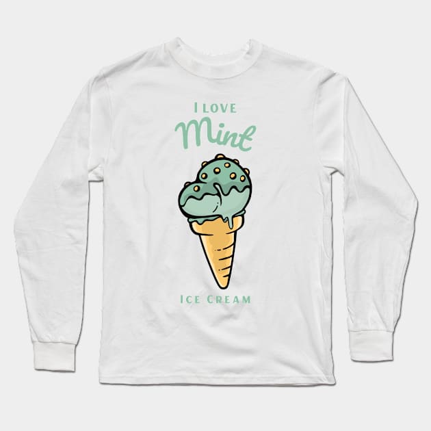 I Love Mint Ice Cream Long Sleeve T-Shirt by DPattonPD